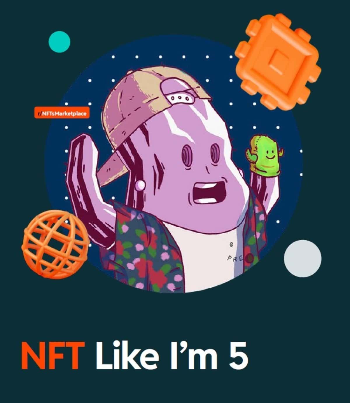 VaynerNFT x Reddit ABCs of NFTs Playbook section cover for NFT Like I'm 5